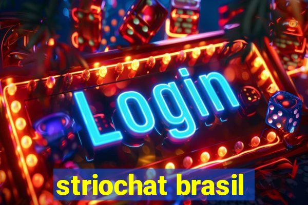 striochat brasil